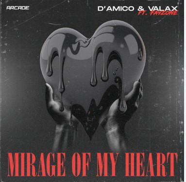 D'Amico & Valax feat. Fayzone, "Mirage of My Heart"