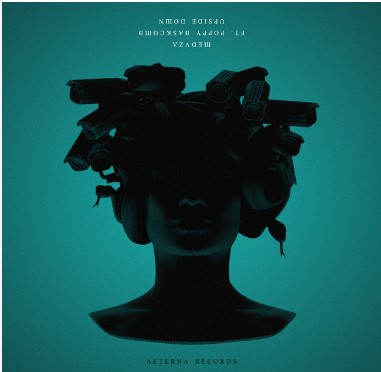 Meduza featuring Poppy Baskcomb, "Upside Down"