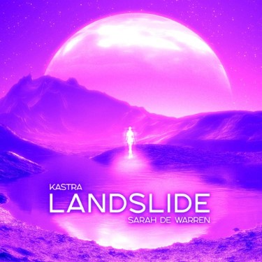 Kastra & Sarah de Warren "Landslide"