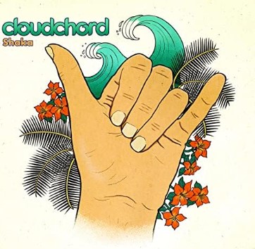 Cloudchord, "Shaka"