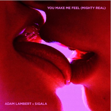 Adam Lambert & Sigala, "You Make Me Feel (Mighty Real)"