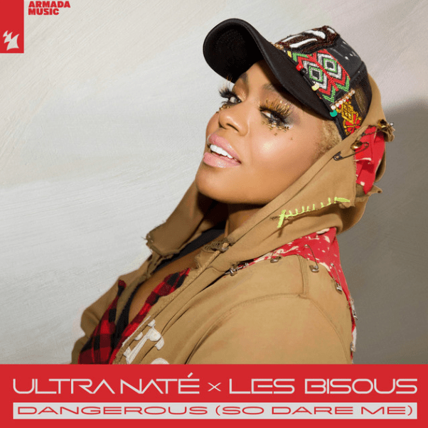 Ultra Nate, Les Bisous, "Dangerous (So Dare Me)"