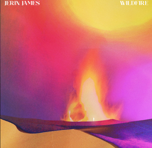 Jerin James, "Wildfire"
