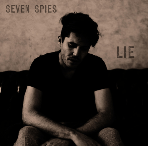 Seven Spies, "Lie"