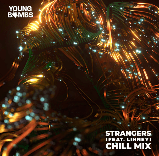 Young Bombs, Linney, "Strangers" (chill mix)