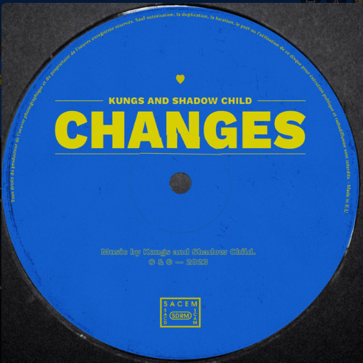 Kungs, Shadow Child, "Changes"