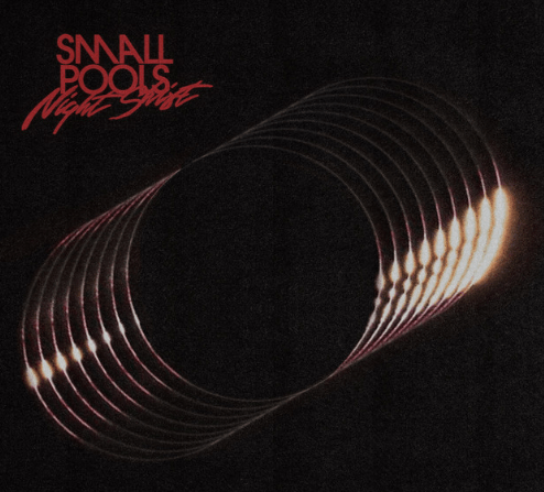 Smallpools, "Night Shift"