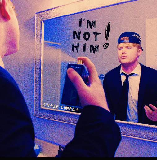 Chase Cimala, "I'm Not Him"