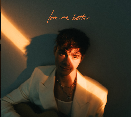 Corbyn Besson, "Love Me Better"