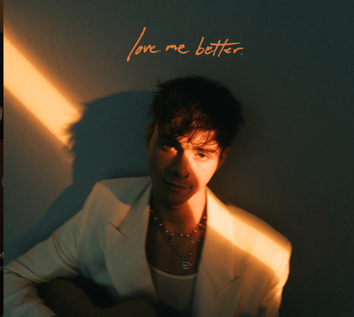 Corbyn Besson, "Love Me Better"