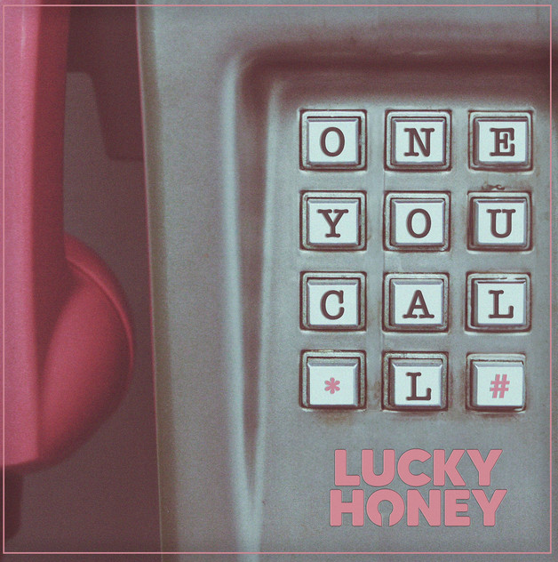 "One You Call", Lucky Honey