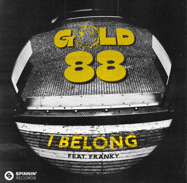 Gold 88, Franky, "I Belong"