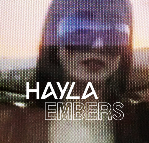 Hayla, "Embers"