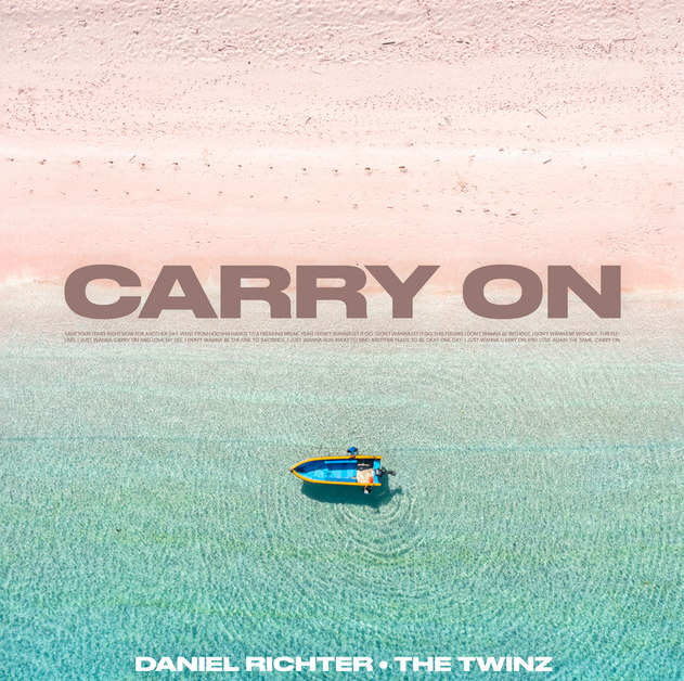 Daniel Richter, The Twinz, "Carry On"