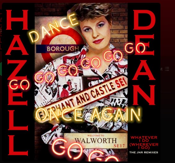 Hazell Dean, "Whatever I Do (Wherever I Go)" (JNR remix retro mix)