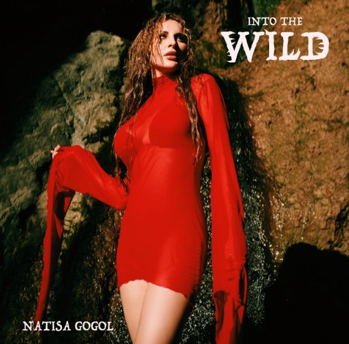 Natisa Gogol, "Into The Wild"