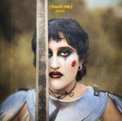 Fake Dad, "Touch Me"