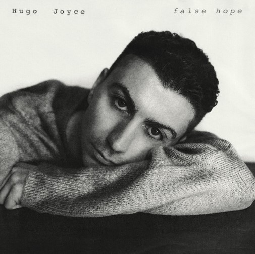 Hugo Joyce, "False Hope"