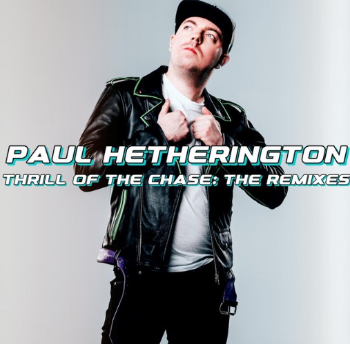 Paul Hetherington, "The Thrill Of The Chase" (7th Heaven remix)