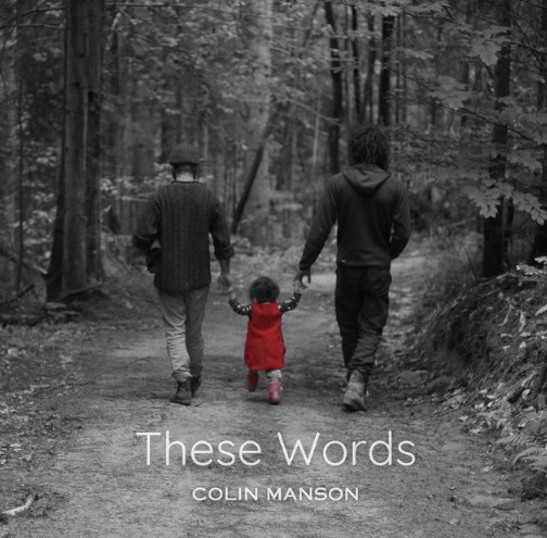 Colin Manson, "These Words"