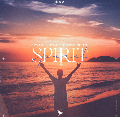 Ernar, JeLa, Robbie Rosen, "Spirit"