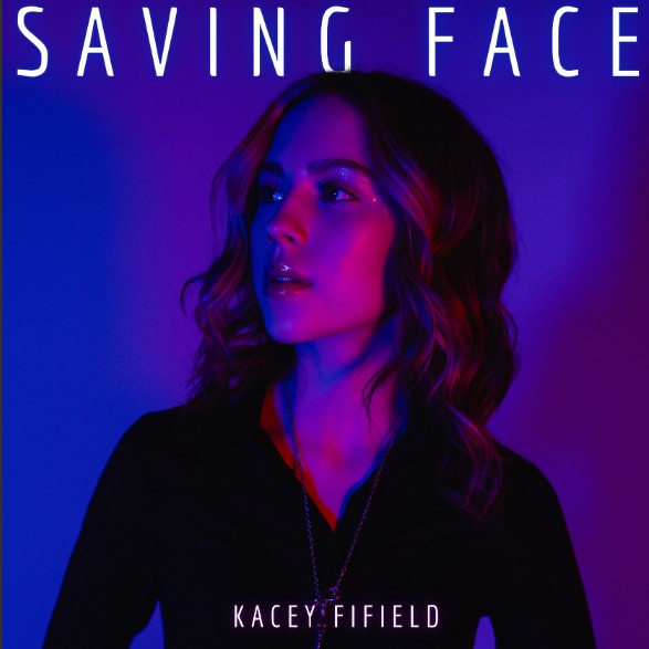 Kacey Fifield, "Saving Face"