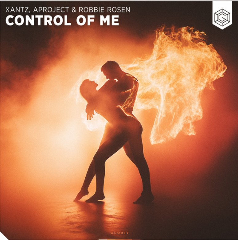 Xantz, AProject, Robbie Rosen, "Control of Me"