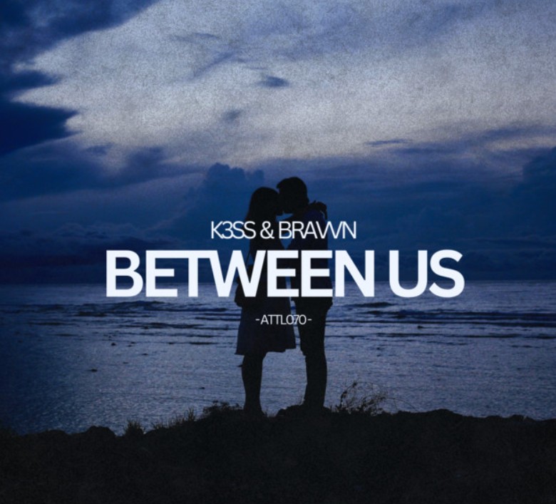 K3SS, BRAVVN, "Between Us"