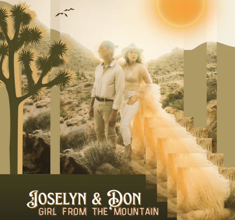 Joselyn & Don, "Girl From The Mountain"
