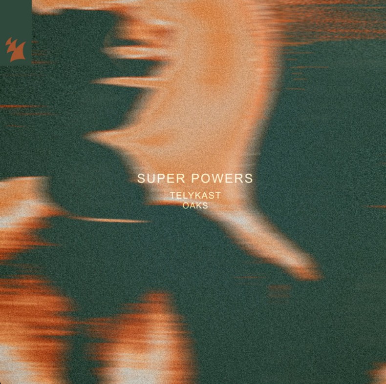 TELYKast, Oaks, "Super Powers"