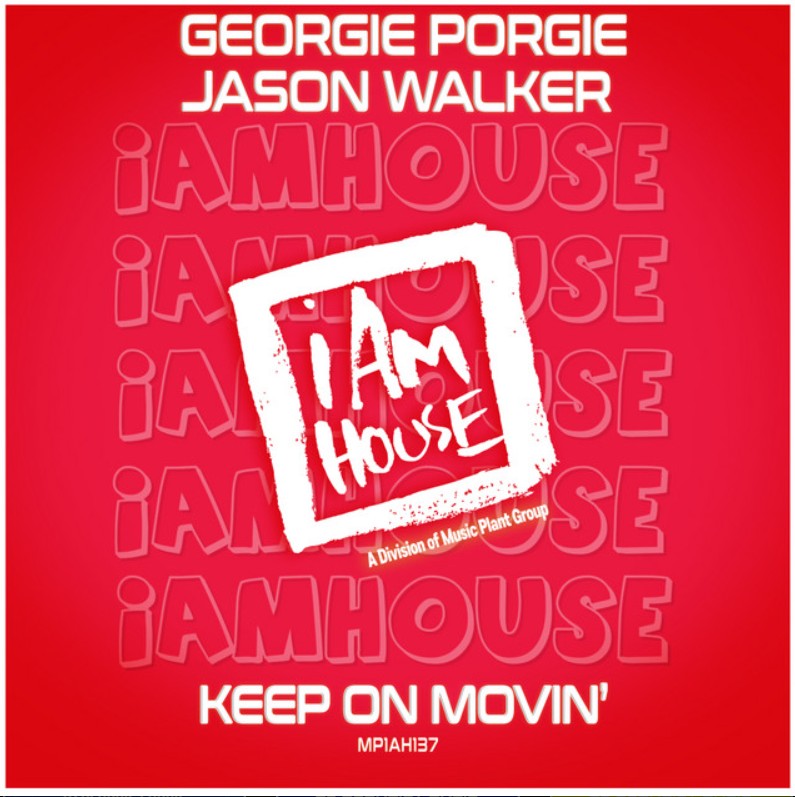 DJ Georgie Porgie, Jason Walker, "Keep on Movin'"