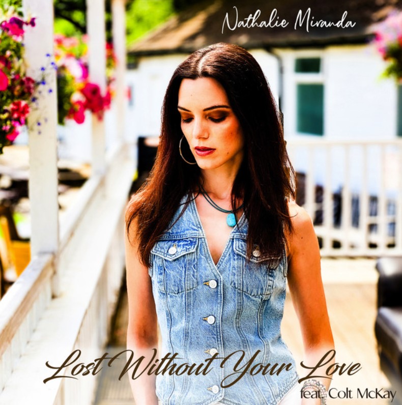 Nathalie Miranda, "Lost Without Your Love"