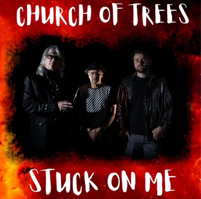 Church of Trees, "Stuck on Me"