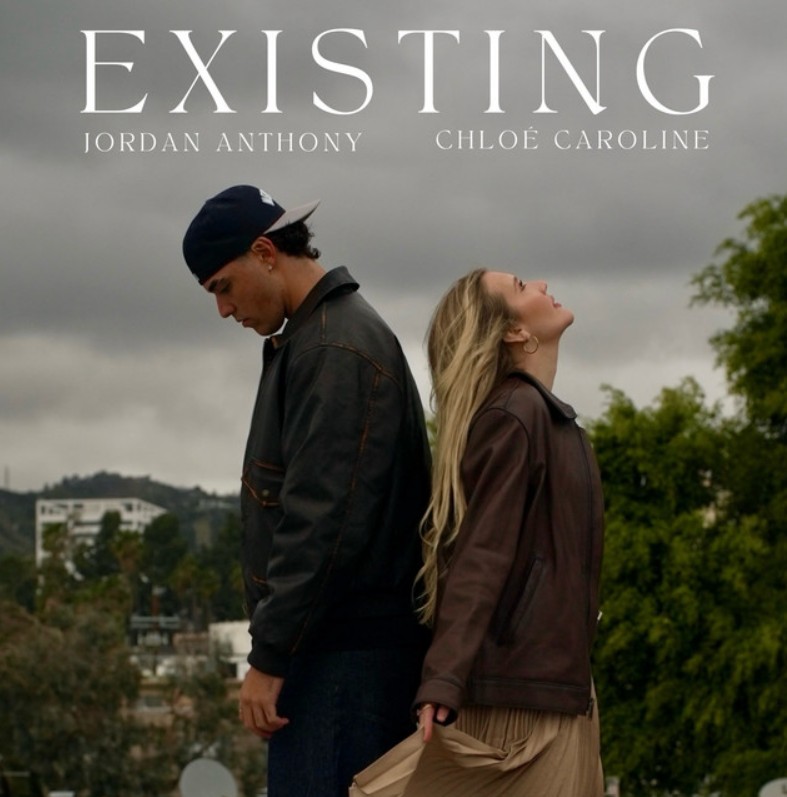 Jordan Anthony, Chloe Caroline, "Existing"