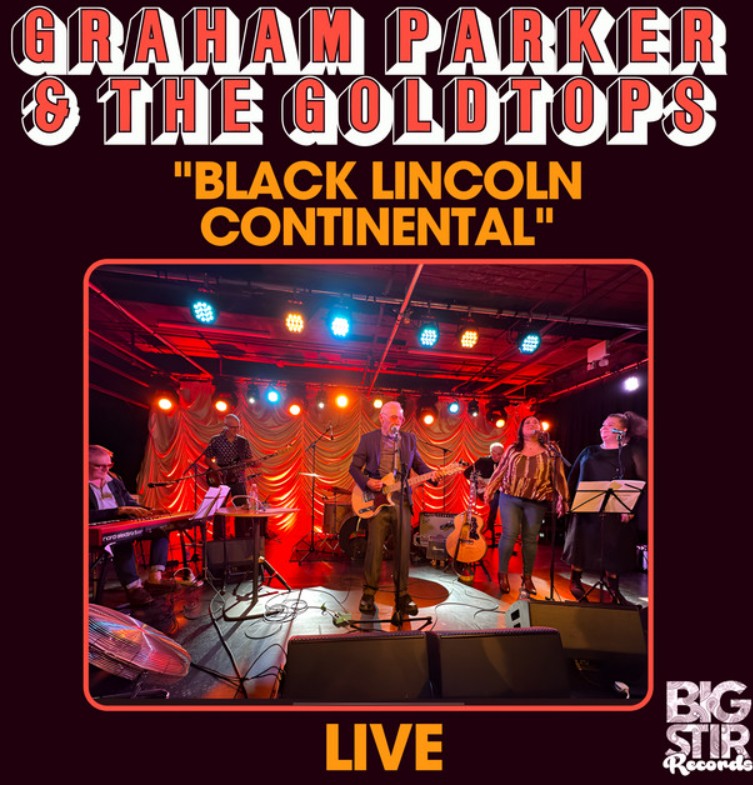 Graham Parker & The Goldtops, "Black Lincoln Continental" (live)