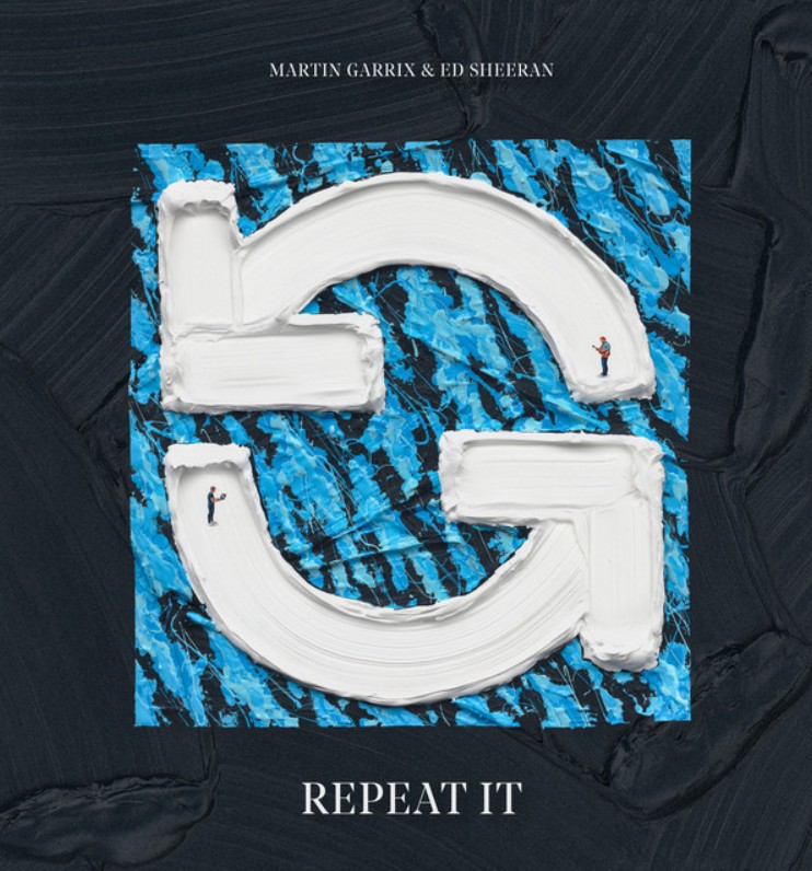 Martin Garrix, Ed Sheeran, "Repeat It"