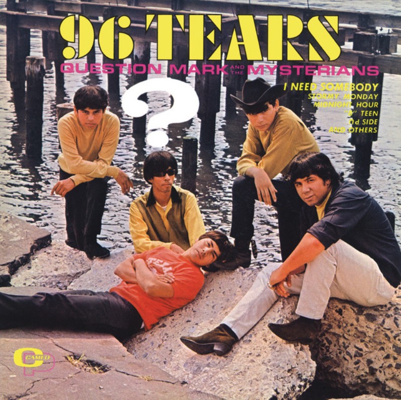 Question Mark & The Mysterians, "96 Tears"