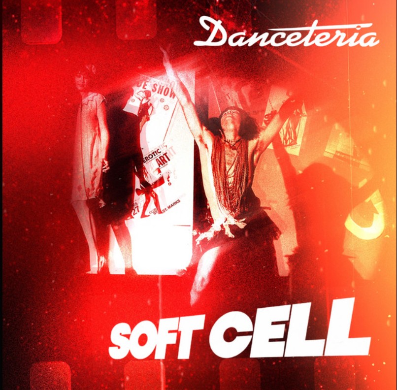Soft Cell, "Danceteria" (Luv Foundation (UK) remix)