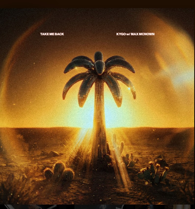 Kygo, Max McNown, "Take Me Back"