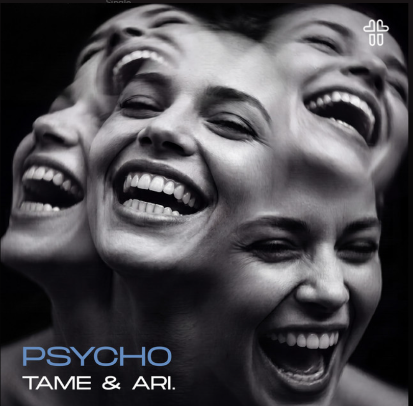 TAME and ARI., "Psycho"